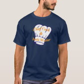 Chief Cook & Bottle Washer T-shirt (Voorkant)