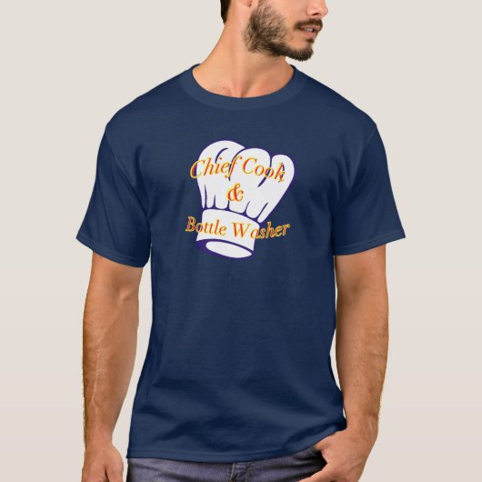 Chief Cook & Bottle Washer T-shirt (Voorkant)