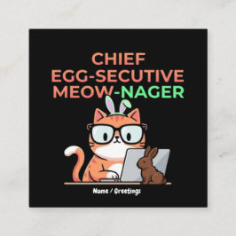 Chief Egg-secutive Meow-Nager Funny Easter Cat  Vierkante Visitekaartje