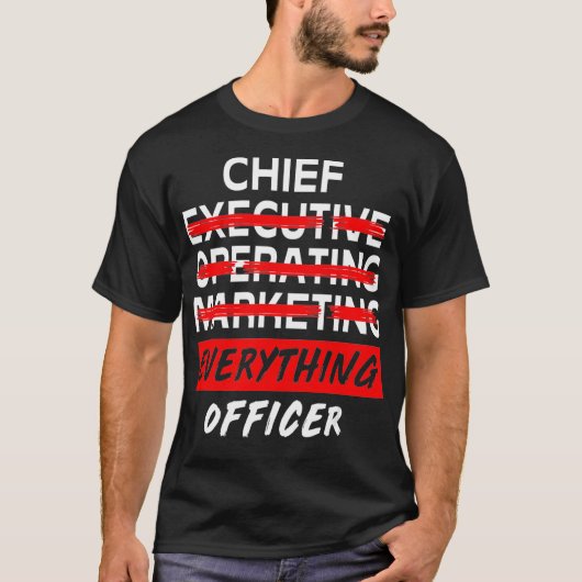 Chief Everything Officer Ondernemer Grappige CEO T-shirt (Voorkant)