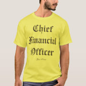 "Chief Financial Officer" T-shirt (Voorkant)