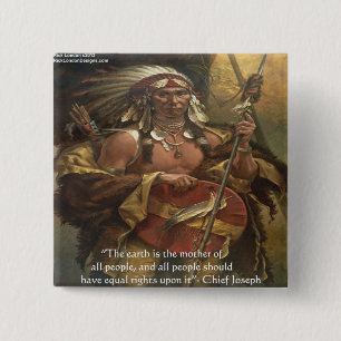 Chief Joseph & Natuur Citaat Cadeaus T-shirts & Ka Vierkante Button 5,1 Cm