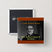 CHIEF JUSTICE THURGOOD MARSHALL, C. Justice Thu... Vierkante Button 5,1 Cm (Voorkant /achterkant)