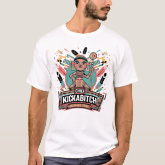 Chief Kickabitch Slapahoe Tribe T-shirt