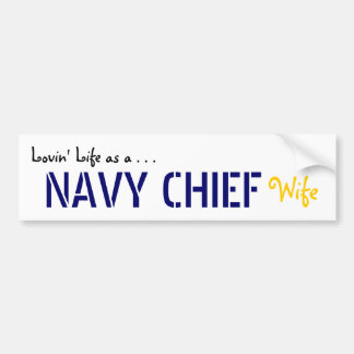 Chief Lovin' Life NAVY Bumpersticker