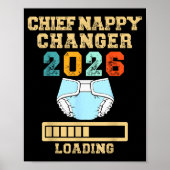 Chief Nappy Changer 2026 New Baby Loading Funny Pr Poster (Voorkant)