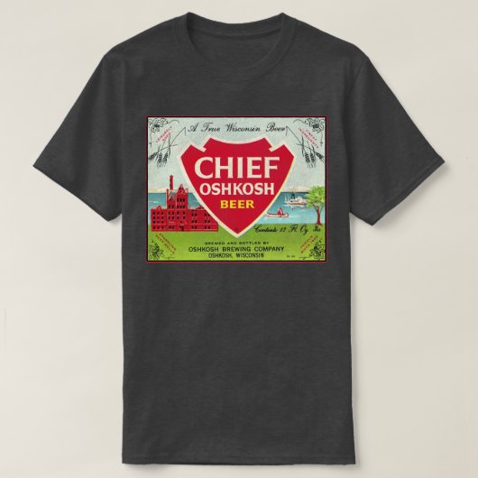 Chief Oshkosh Beer Retro Overleden Wisconsin Brewe T-shirt (Design voorkant)