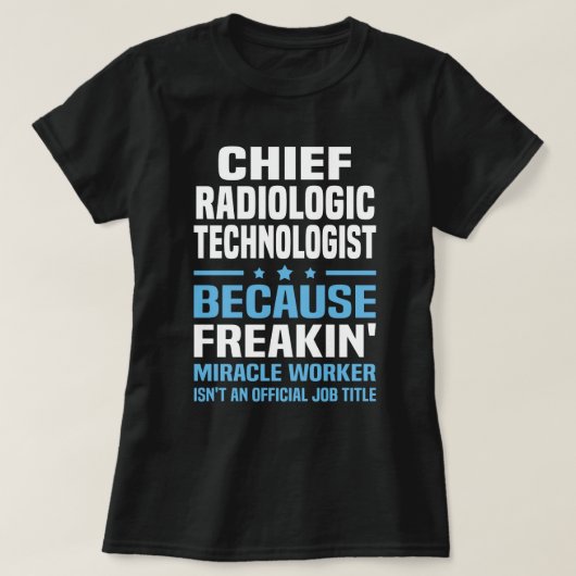Chief Radiologic Technoloog T-shirt (Design voorkant)