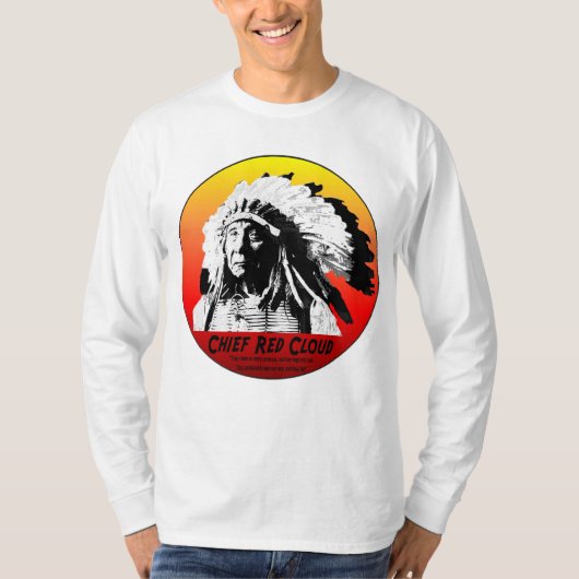 Chief Red Cloud w/Quote T-shirt (Voorkant)