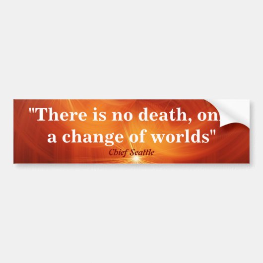 Chief Seattle Quote over de dood Bumpersticker (Voorkant)