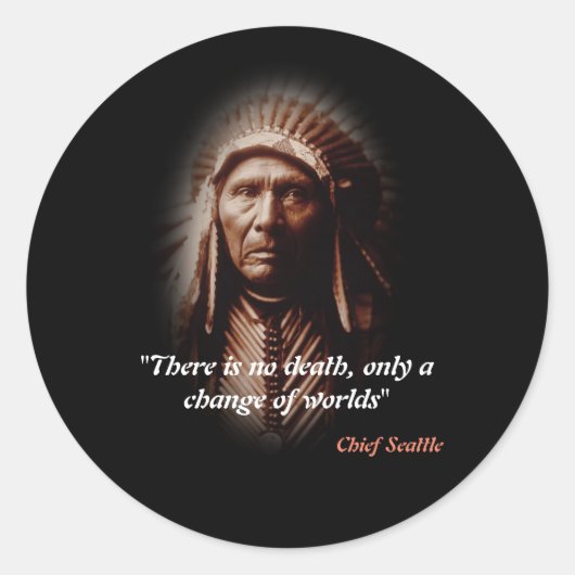 Chief Seattle Quote over de dood Ronde Sticker (Voorkant)