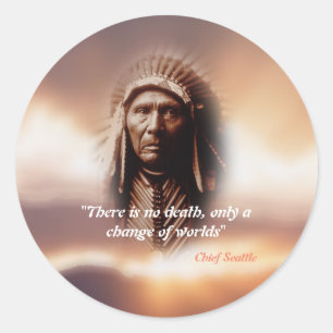 Chief Seattle Quote over de dood Ronde Sticker