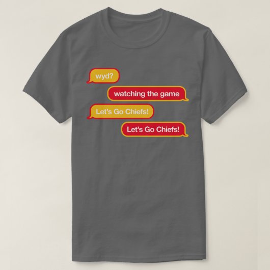 Chiefs WYD Tekst TShirt (Design voorkant)