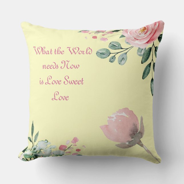 Chiffon Yellow wat de wereld nu nodig heeft Kussen (Voorkant)