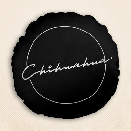 Chihuahua Chic & Fancy Script Zwart Rond Kussen