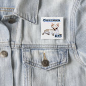 Chihuahua Dad 4 - Button (In situ)