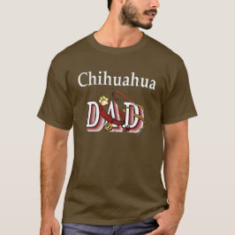 Chihuahua Dad Apparel T-shirt
