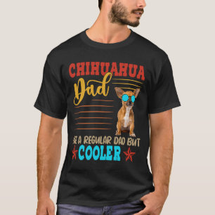 Chihuahua Dad Definition Cool Dog Sunbril T-shirt