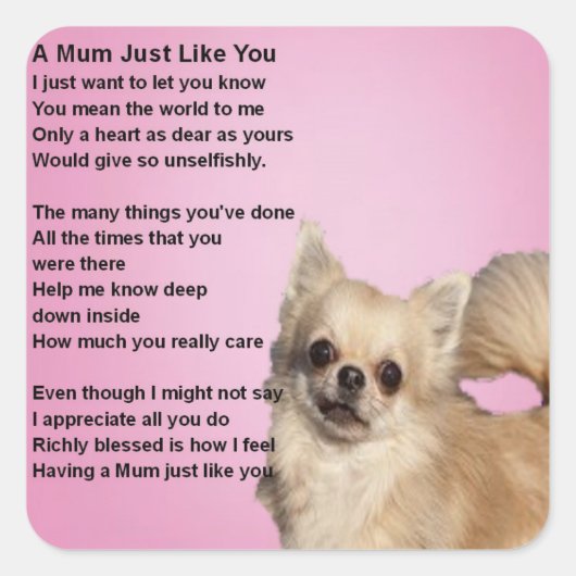 chihuahua Design - Mum Poem Vierkante Sticker (Voorkant)
