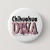 Chihuahua DIVA Ronde Button 5,7 Cm (Voorkant)