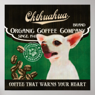Chihuahua Dog Art Poster - Organic Coffee Company