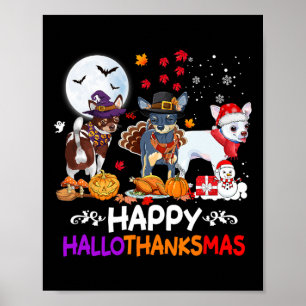 Chihuahua Dog Christmas Happy Hallothankmas Bedank Poster