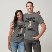 Chihuahua Dog Ik zeg je dat ik geen Chihuahua ben T-shirt (Unisex)