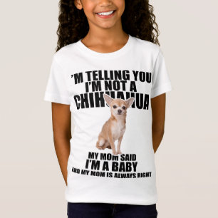 Chihuahua Dog Ik zeg je dat ik geen Chihuahua ben T-shirt