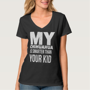 Chihuahua Dog Product Funny for Mam Pap Mannen or  T-shirt