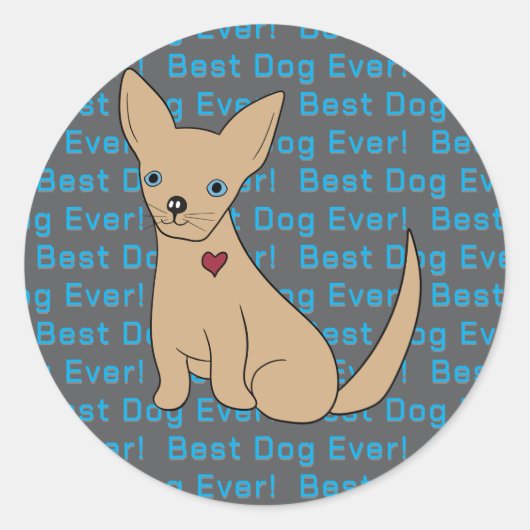 Chihuahua Dog Sticker beste hond ooit! (Voorkant)