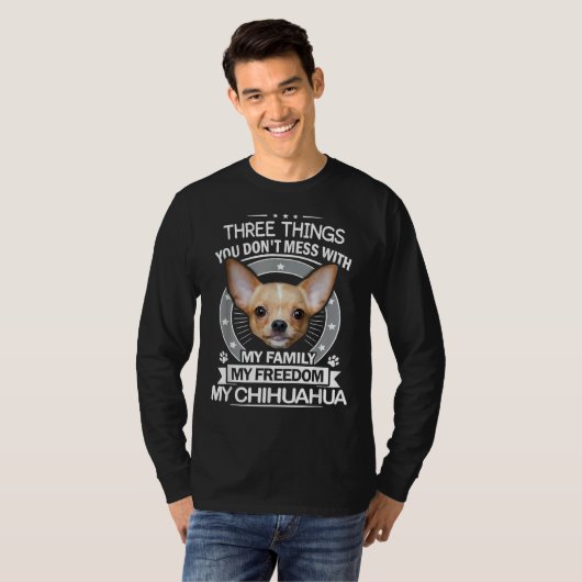 Chihuahua drie dingen die je doet met grappig t-shirt (Voorkant volledig)