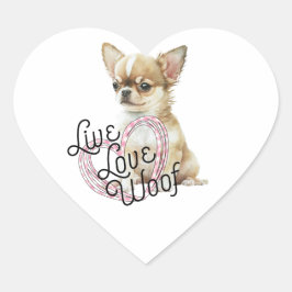 Chihuahua fluistert: Leef, Liefde, Wol in Waterver Hart Sticker