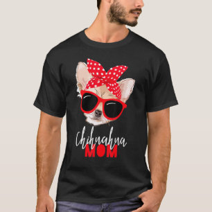Chihuahua Funny Dog mam Zonnebrillen Dog T-shirt