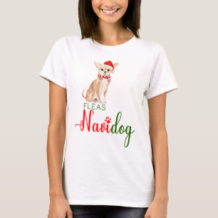 Chihuahua Funny Kerstmis Fleas Navidog T-shirt