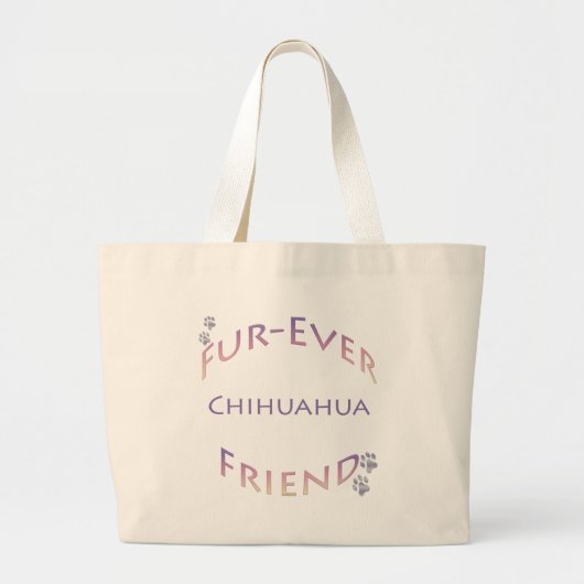 Chihuahua Furever Grote Tote Bag (Voorkant)