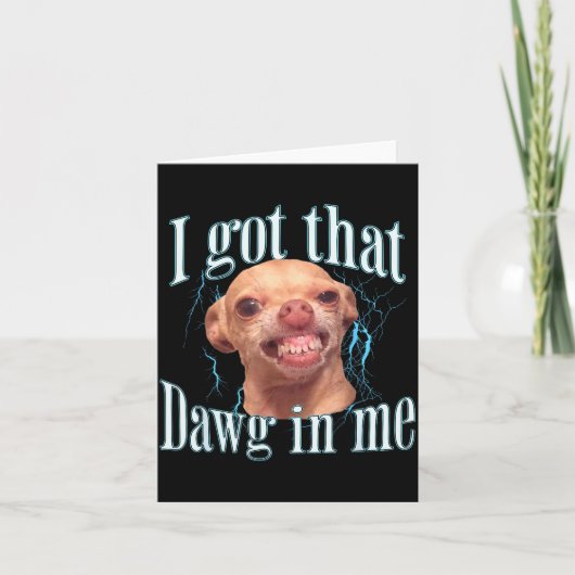 Chihuahua Grappige Meme  Kaart (Voorkant)
