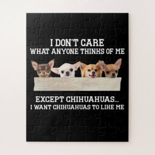 Chihuahua het kan me niet schelen wat iemand van m legpuzzel