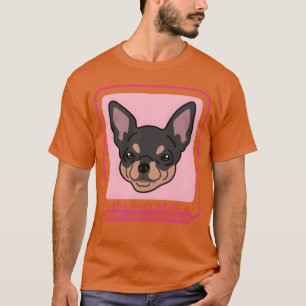Chihuahua Hond Mam Hond Eigenaar Chihuahua meisje  T-shirt