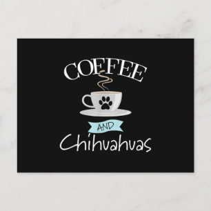 chihuahua hondenliefhebber gezegde - koffie en chi aankondigingskaart