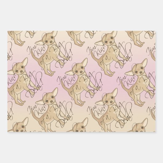 Chihuahua Ik ben een soort Big Deal Inpakpapier Vel (Voorkant 2)
