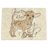 Chihuahua Ik ben een soort Big Deal Large Cadeautasje (Voorkant)