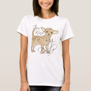 Chihuahua Ik ben een soort groots grafisch ontwerp T-shirt