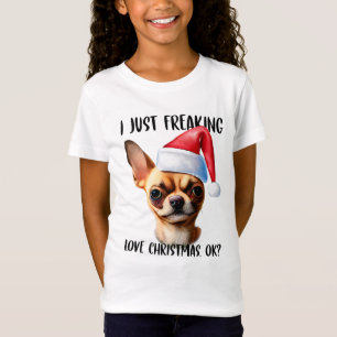 Chihuahua Ik ben gewoon dol op Kerstmis OK T-shirt