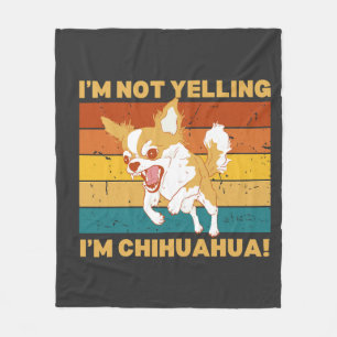Chihuahua Ik schreeuw niet. Fleece Deken