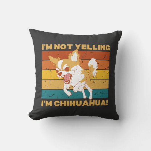 Chihuahua ik schreeuw niet. kussen (Voorkant)