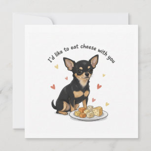 Chihuahua " Ik wil graag kaas met je eten"   Kaart