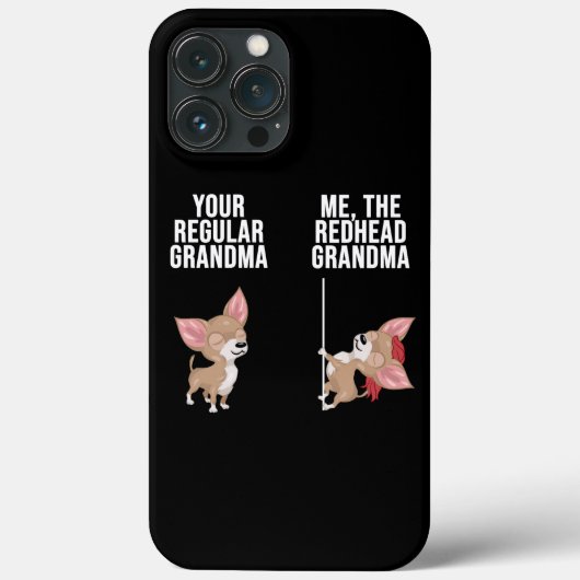 Chihuahua, je reguliere grootmoeder... ik ben de r Case-Mate iPhone case (Achterkant)