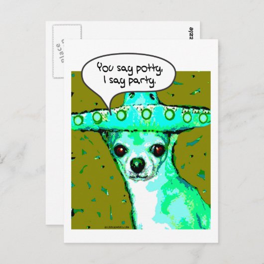 Chihuahua - Je zegt Potty, ik zeg Partij Briefkaart (Voorkant / Achterkant)