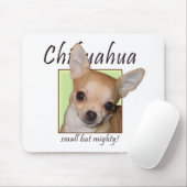 Chihuahua, klein maar machtig muismat (Met muis)