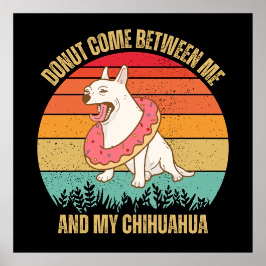Chihuahua Lover Gift, Grappige Chihuahua Poster (Voorkant)